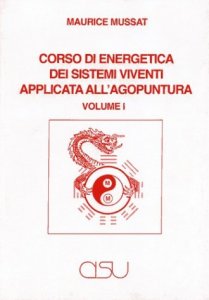 Corso di energetica dei sistemi viventi applicata all'agopuntura