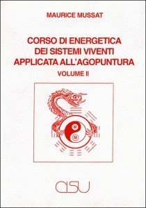Corso di energetica dei sistemi viventi applicata all'agopuntura