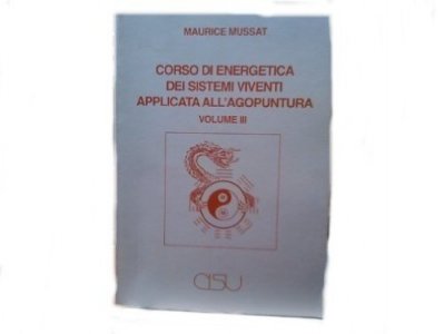 Corso di energetica dei sistemi viventi applicata all'agopuntura