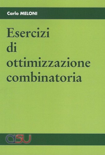 Esercizi di ottimizzazione combinatoria
