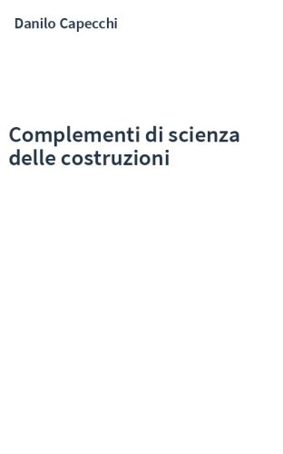 Complementi di scienza delle costruzioni