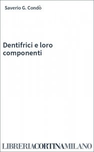 Dentifrici e loro componenti
