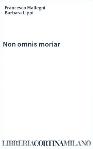 Non omnis moriar