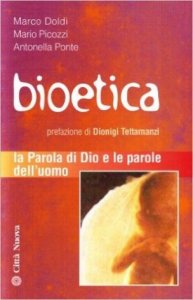 Bioetica. La parola di Dio e le parole dell'uomo