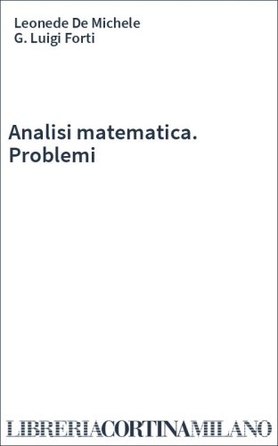 Analisi matematica. Problemi