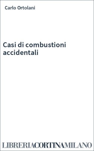 Casi di combustioni accidentali