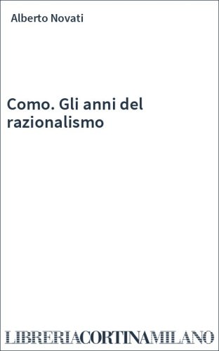 Como. Gli anni del razionalismo