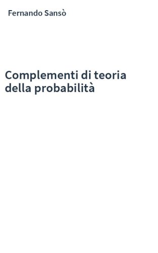 Complementi di teoria della probabilità