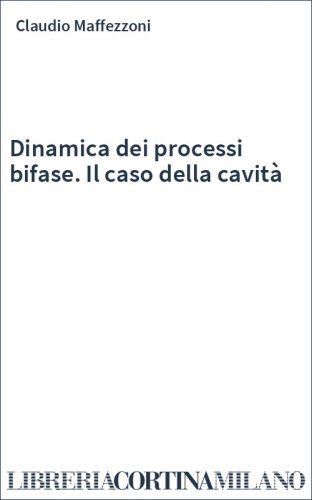 Dinamica dei processi bifase. Il caso della cavità