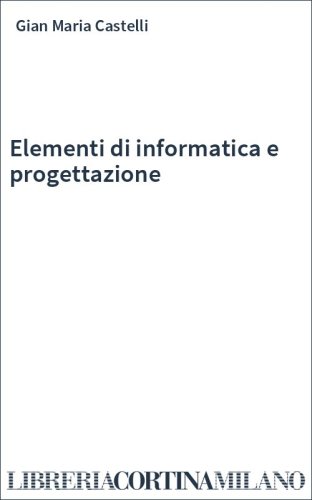 Elementi di informatica e progettazione