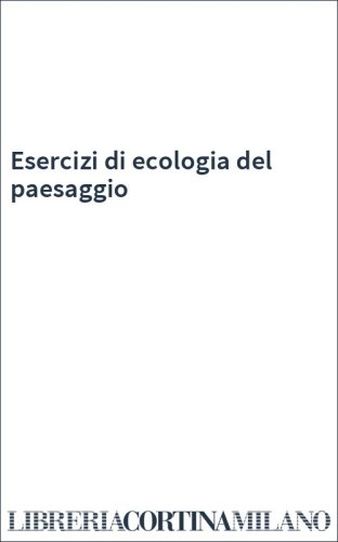 Esercizi di ecologia del paesaggio