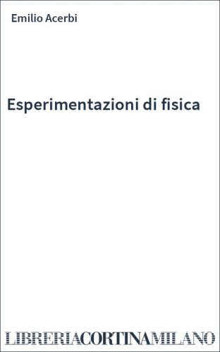 Esperimentazioni di fisica
