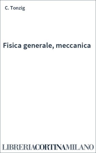 Fisica generale, meccanica