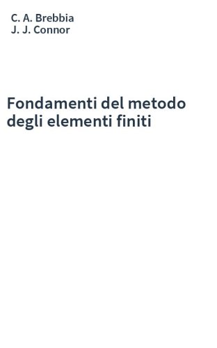 Fondamenti del metodo degli elementi finiti