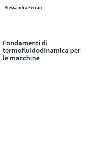 Fondamenti di termofluidodinamica per le macchine