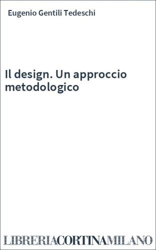 Il design. Un approccio metodologico