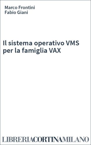 Il sistema operativo VMS per la famiglia VAX