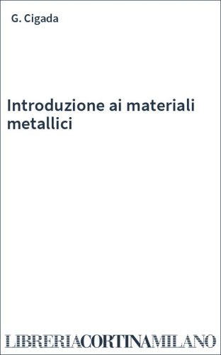 Introduzione ai materiali metallici