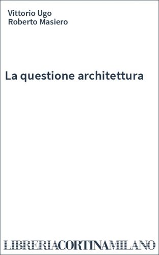 La questione architettura