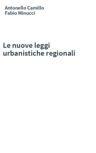 Le nuove leggi urbanistiche regionali