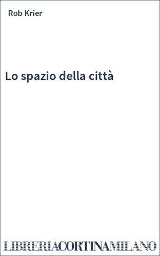 Lo spazio della città