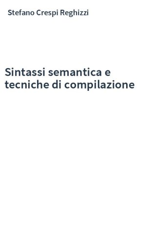 Sintassi semantica e tecniche di compilazione