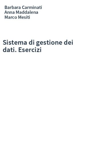 Sistema di gestione dei dati. Esercizi