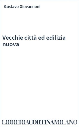 Vecchie città ed edilizia nuova