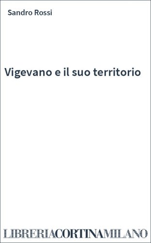Vigevano e il suo territorio