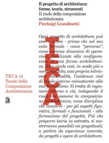 Il progetto di architettura: forme, teorie e strumenti. Il ruolo della composizione architettonica