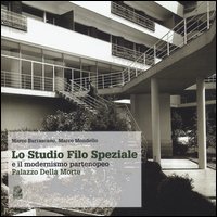 Lo studio Filo Speziale e il modernismo partenopeo. Palazzo della Mor te