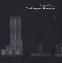 Rapp+rapp. The european skyscraper