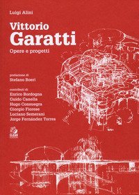 Vittorio Garatti. Opere e progetti