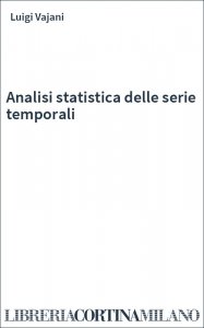 Analisi statistica delle serie temporali