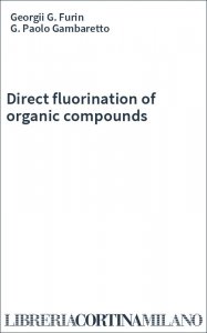 Direct fluorination of organic compounds