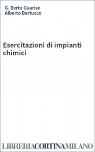 Esercitazioni di impianti chimici