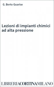 Lezioni di impianti chimici ad alta pressione