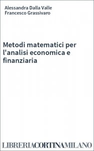 Metodi matematici per l'analisi economica e finanziaria
