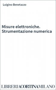 Misure elettroniche. Strumentazione numerica