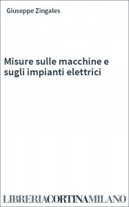 Misure sulle macchine e sugli impianti elettrici