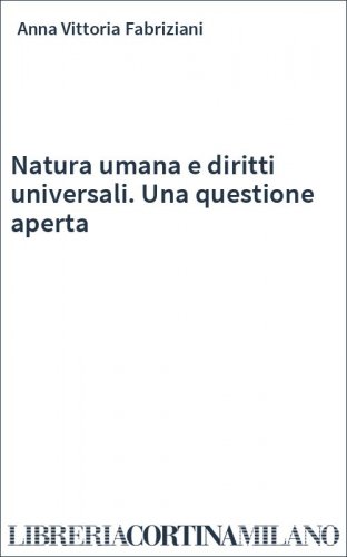 Natura umana e diritti universali. Una questione aperta
