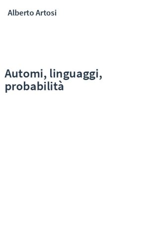 Automi, linguaggi, probabilità