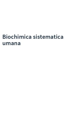 Biochimica sistematica umana