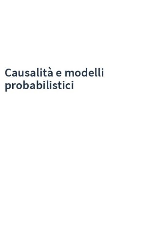 Causalità e modelli probabilistici
