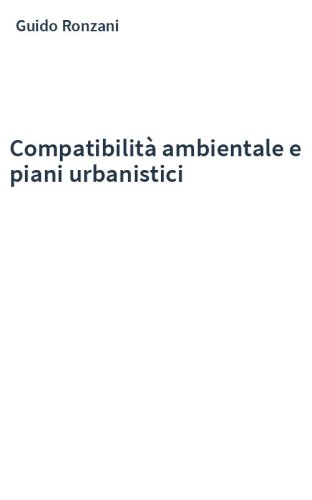 Compatibilità ambientale e piani urbanistici