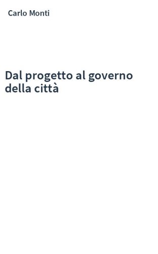 Dal progetto al governo della città