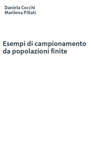 Esempi di campionamento da popolazioni finite
