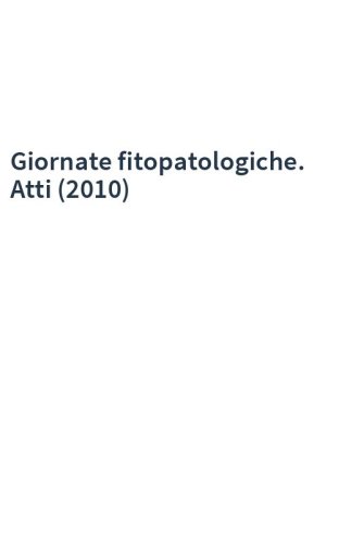Giornate fitopatologiche. Atti (2010)