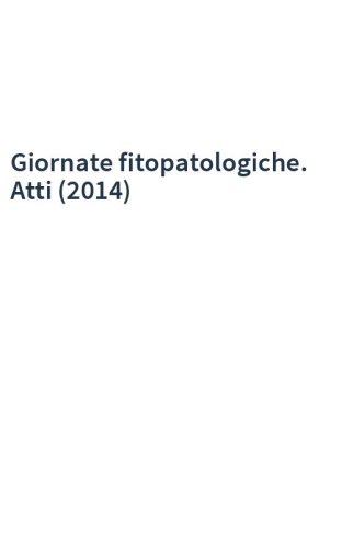 Giornate fitopatologiche. Atti (2014)