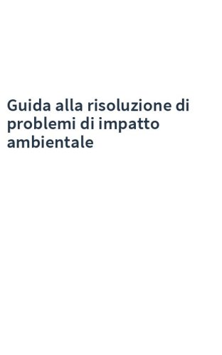Guida alla risoluzione di problemi di impatto ambientale